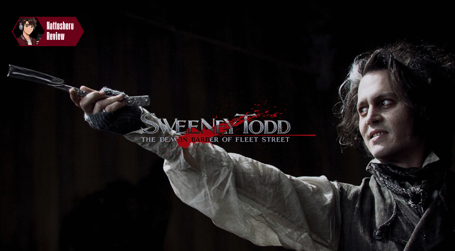 Sweeney Todd: The Demon Barber of Fleet Street (2007) | Nattosheru Review [ENG/SPA]